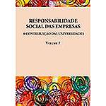 Livro - Responsabilidade Social das Empresas: a Contribuição das Universidades - Vol. 7