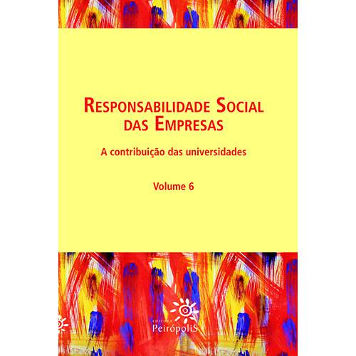 Livro - Responsabilidade Social Nas Empresas - a Contribuição das Universidades - Vol. 6