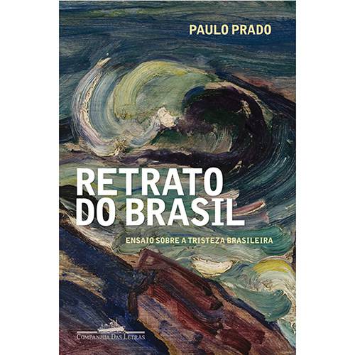 Livro - Retrato do Brasil - Ensaio Sobre a Tristeza Brasileira