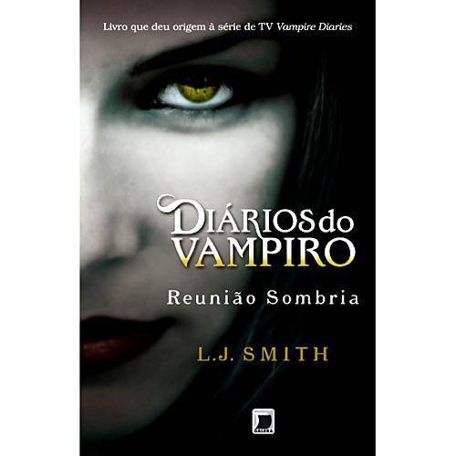 Livro Reunião Sombria - Série Diários do Vampiro Volume 4
