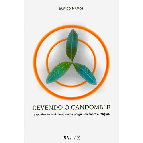 Livro - Revendo o Candomblé: Respostas às Mais Frequentes Perguntas Sobre a Religião