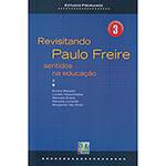 Livro - Revisitando Paulo Freire: Sentidos na Educação