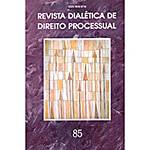 Livro - Revista Dialética de Direito Processual Nº 85