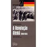 Livro - Revolução Alemã [1918-1923], a