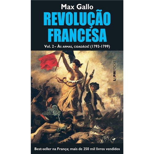 Livro - Revolução Francesa: às Armas, Cidadãos! (1793-1799) - Vol. 2