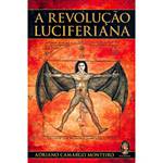 Livro - Revolução Luciferiana, a