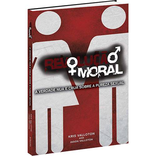 Livro - Revolução Moral: a Verdade Nua e Crua Sobre a Pureza Sexual