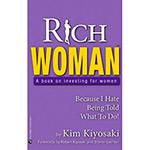 Livro - Rich Woman: a Book On Investing For Women - Because I Hate Being Told What To Do!