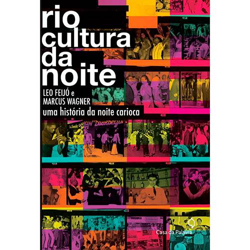 Livro - Rio, Cultura da Noite: uma História da Noite Carioca