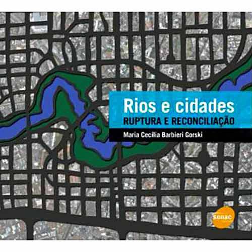 Livro - Rios e Cidades: Ruptura e Conciliação