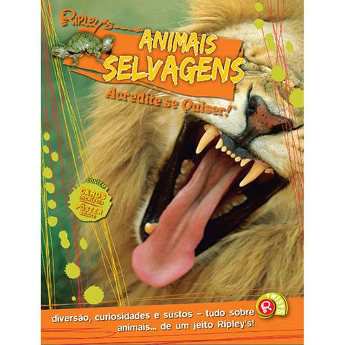Livro - Ripley's Animais Selvagens : Acredite se Quiser!