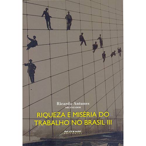 Livro - Riqueza e Miséria do Trabalho no Brasil III
