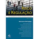 Livro - Risco e Regulação - por que o Brasil Enfrentou Bem a Crise Financeira e Como Ela Afetou a Economia Mundial