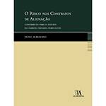 Livro - Risco Nos Contratos de Alienação - Contributo para o Estudo do Direito Privado Português