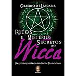 Livro - Ritos e Mistérios Secretos do Wicca: um Estudo Esotérico do Wicca Tradicional