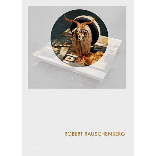 Livro - Robert Rauschenberg (Phaidon Focus)