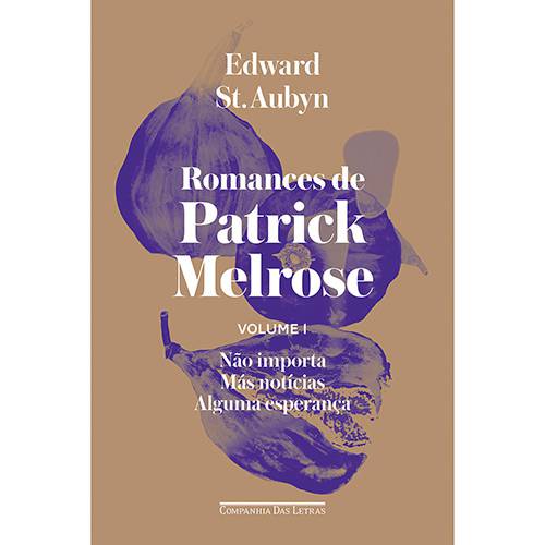 Livro - Romances de Patrick Melrose Vol. 1