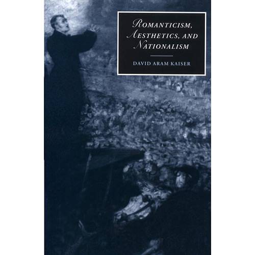 Livro - Romanticism, Aesthetics, And Nationalism