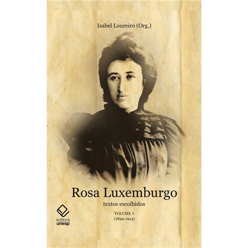 Livro - Rosa Luxemburgo - Textos Escolhidos - Volume I (1899-1914)