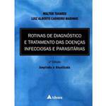 Livro - Rotinas de Diagnóstico e Trat. das Doenças Infecciosas e Parasitárias