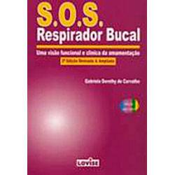 Livro - S.O.S Respirador Bucal: uma Visão Funcional e Clínica da Amamentação