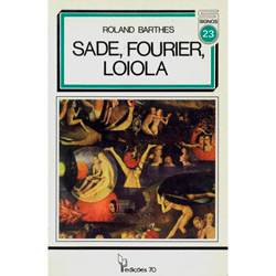 Livro - Sade, Fourier, Loiola
