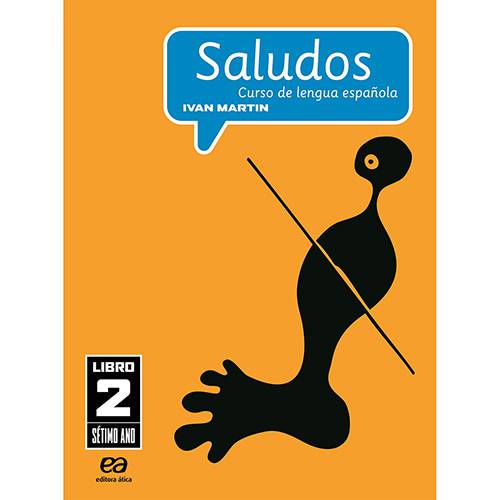 Livro - Saludos Curso de Lengua Española - Libro 2: Didáticos - Ensino Fundamental II - Espanhol 7º Ano