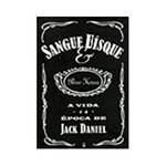 Livro - Sangue & Uísque - a Vida e a Época de Jack Daniel
