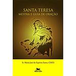 Livro - Santa Teresa - Mestra e Guia de Oração