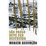 Livro - São Paulo Deve Ser Destruída