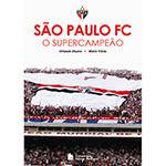 Livro - São Paulo FC: o Supercampeão