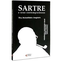 Livro - Sartre e Seus Contemporâneos - Ética, Racionalidade e Imaginário
