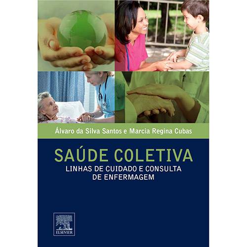 Livro - Saúde Coletiva: Linhas de Cuidado e Consulta de Enfermagem