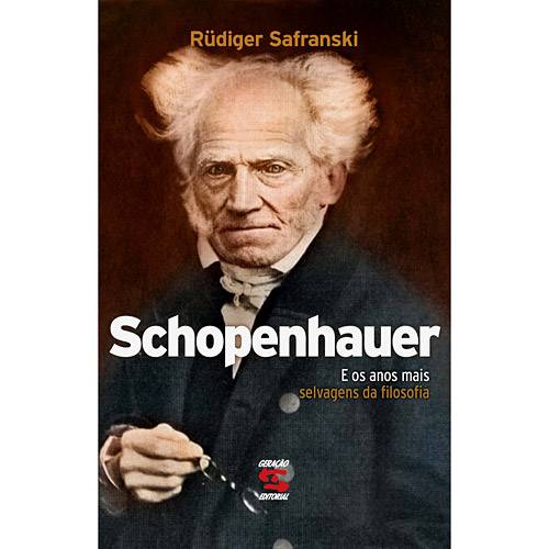 Livro - Schopenhauer e os Anos Mais Selvagens da Filosofia