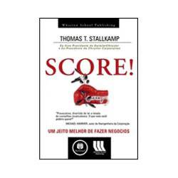 Livro - Score! - um Jeito Melhor de Fazer Negócios