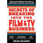 Livro - Secrets Of Breaking Into The Film And Tv Business