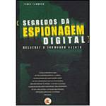 Livro - Segredos da Espionagem Digital: Desvende o Submundo Hacker