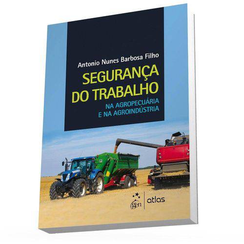 Livro - Segurança do Trabalho na Agropecuária e na Agroindústria - Barbosa Filho