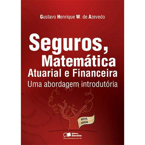 Livro - Seguros, Matemática Atuarial e Financeira