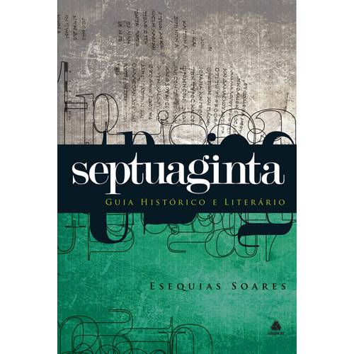 Livro - Septuaginta - Guia Histórico e Literário