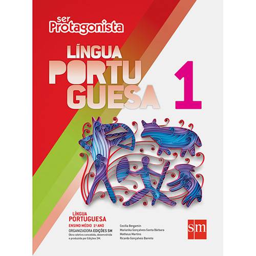 Livro - Ser Protagonista: Língua Portuguesa - Ensino Médio - 1º Ano