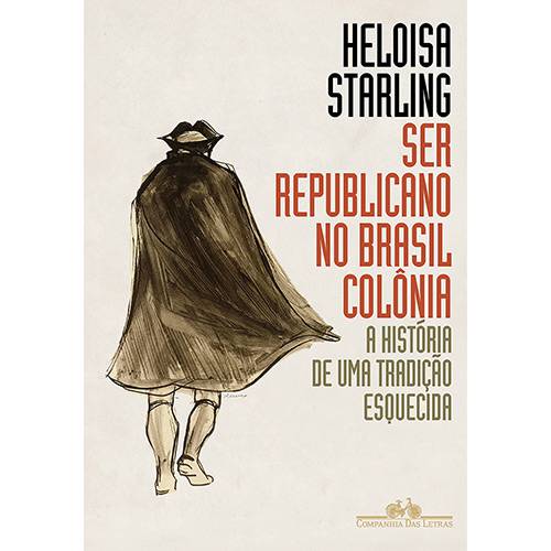 Livro - Ser Republicano no Brasil Colônia