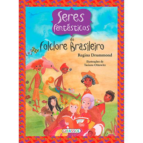 Livro - Seres Fantásticos do Folclore Brasileiro