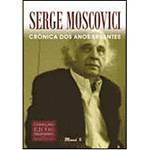 Livro - Serge Moscovici - Crônica dos Anos Errantes
