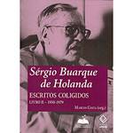 Livro - Sérgio Buarque de Holanda - Escritos Coligidos - Livro 2 - 1950-1979