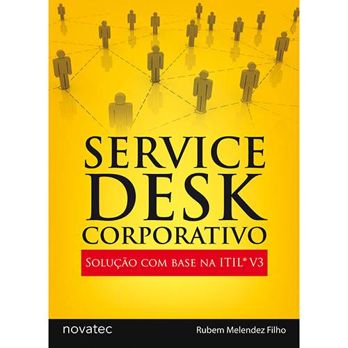 Livro - Service Desk Corporativo - Solução com Base na ITIL® V3