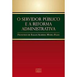 Livro - Servidor Público e a Reforma Administrativa, o