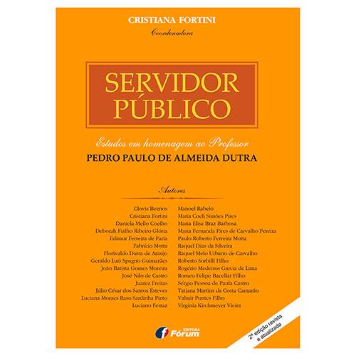 Livro - Servidor Público: Estudos em Homenagem ao Professor Pedro Paulo de Almeida Dutra
