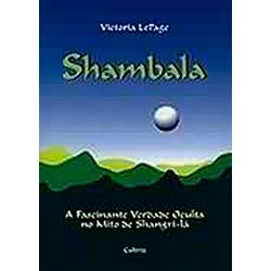 Livro - Shambala: a Fascinate Verdade Oculta no Mito de Shangri-La
