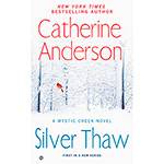 Livro - Silver Thaw: a Mystic Creek Novel